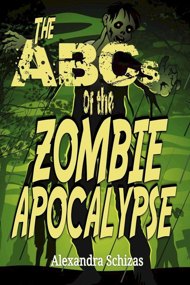  The ABCs of the Zombie Apocalypse(Kobo/電子書)