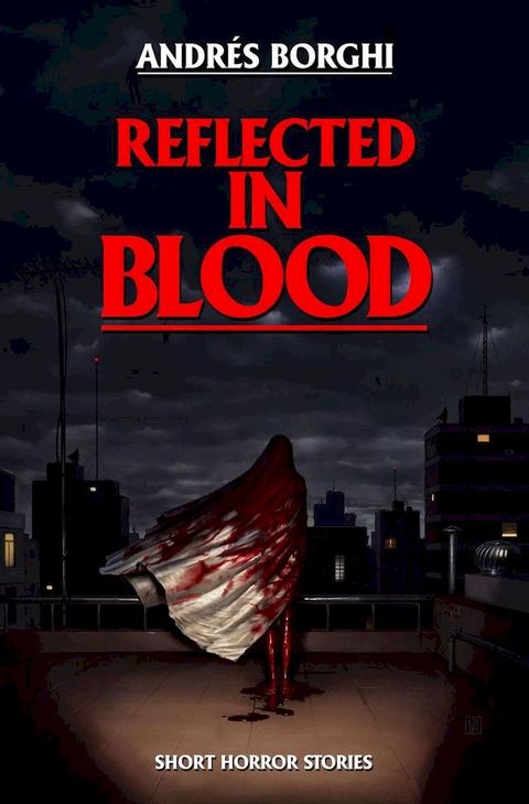 Reflected In Blood(Kobo/電子書)