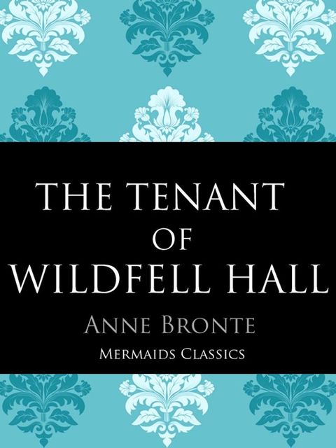 The Tenant of Wildfell Hall(Kobo/電子書)