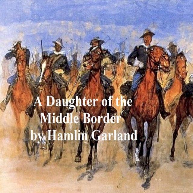  A Daughter of the Middle Border(Kobo/電子書)