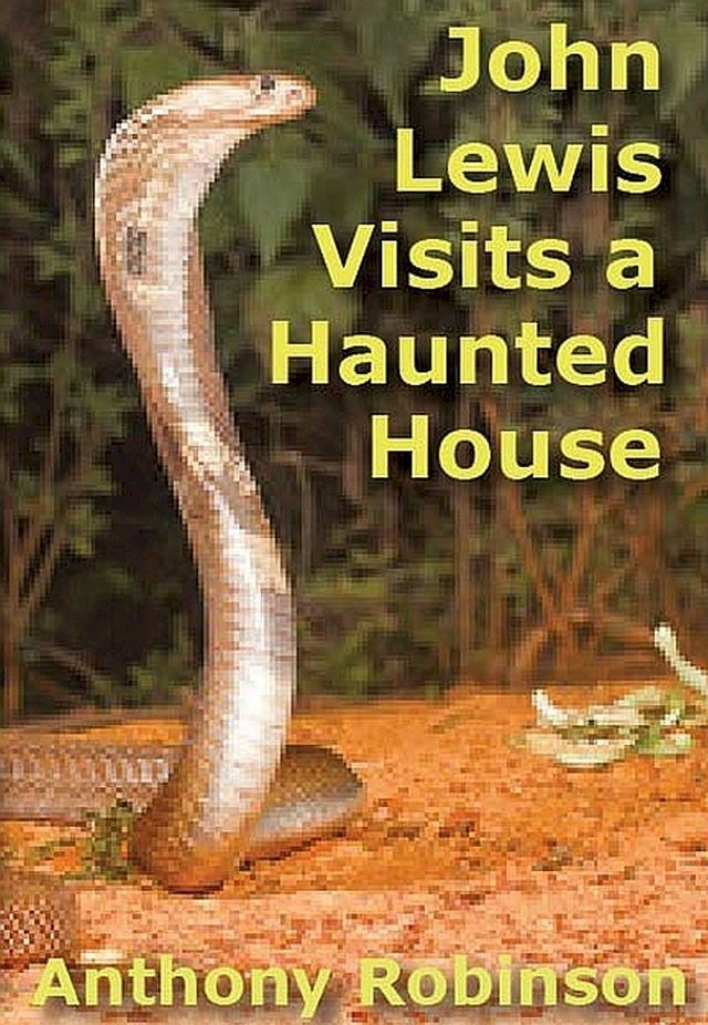  John Lewis Visits a Haunted House(Kobo/電子書)