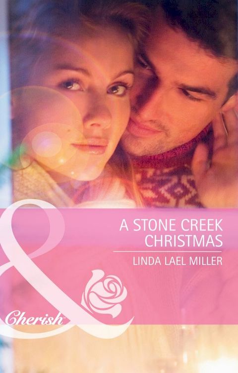 A Stone Creek Christmas (Mills & Boon Cherish)(Kobo/電子書)