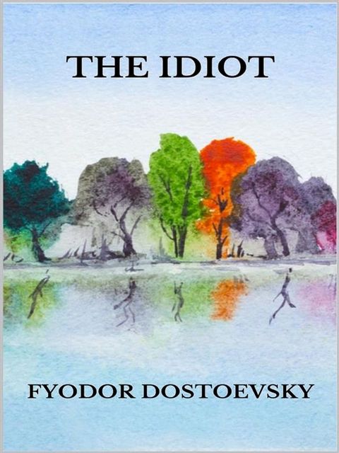 The Idiot(Kobo/電子書)