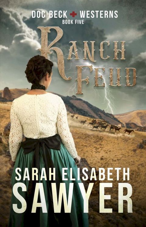 Ranch Feud (Doc Beck Westerns Book 5)(Kobo/電子書)