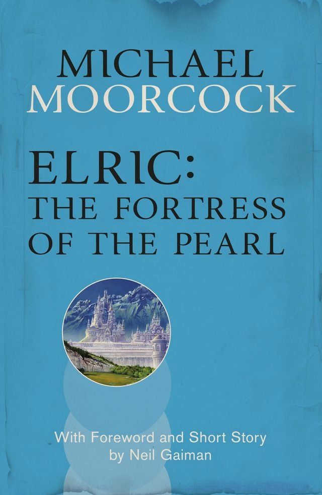  Elric: The Fortress of the Pearl(Kobo/電子書)