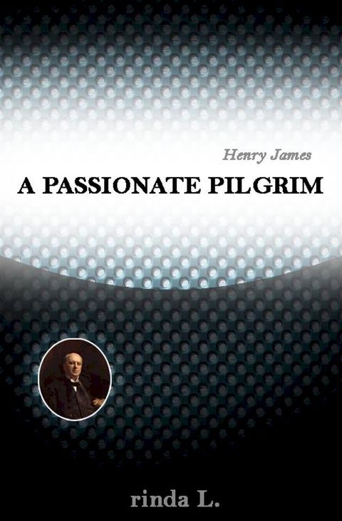 A Passionate Pilgrim(Kobo/電子書)