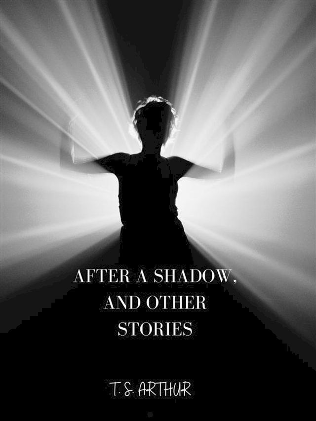  After A Shadow, And Other Stories(Kobo/電子書)