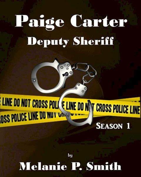 Paige Carter: Deputy Sheriff Season 1(Kobo/電子書)