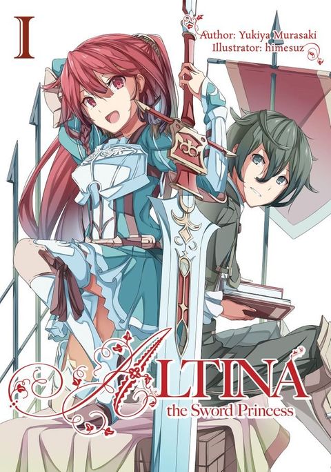 Altina the Sword Princess: Volume 1(Kobo/電子書)