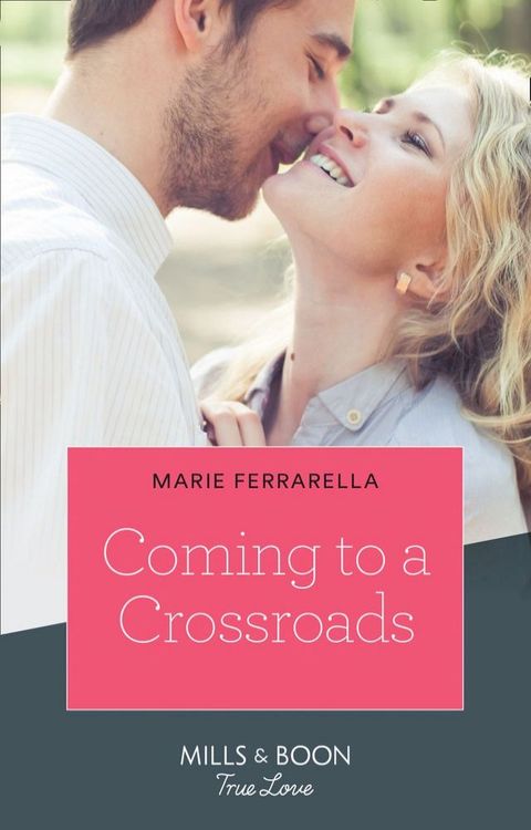 Coming To A Crossroads (Matchmaking Mamas, Book 28) (Mills & Boon True Love)(Kobo/電子書)