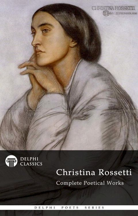 Complete Works of Christina Rossetti (Delphi Classics)(Kobo/電子書)