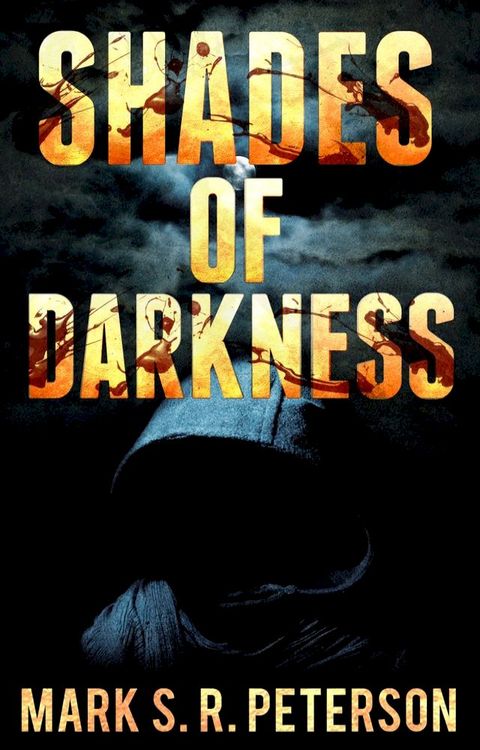 Shades Of Darkness: A Thriller Novel (Central Division Series, Book 4)(Kobo/電子書)