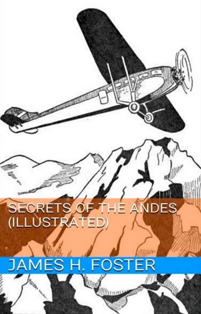  Secrets of the Andes (Illustrated)(Kobo/電子書)
