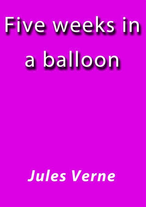 Five weeks in balloon(Kobo/電子書)