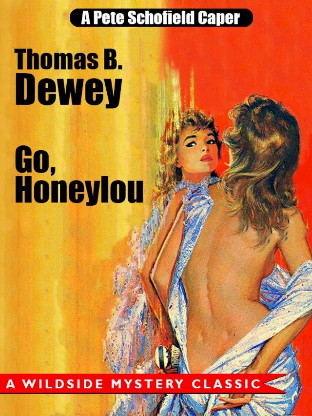  Go, Honeylou: A Pete Schofield Caper(Kobo/電子書)