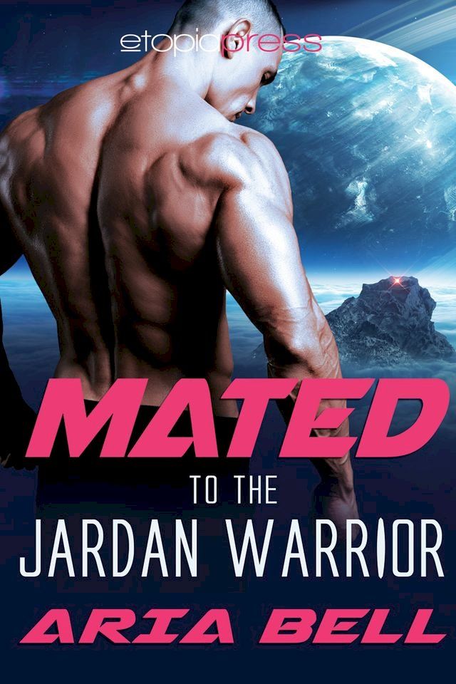  Mated to the Jardan Warrior(Kobo/電子書)