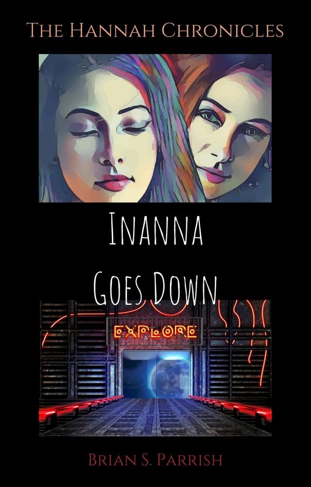  Inanna Goes Down: The Hannah Chronicles(Kobo/電子書)