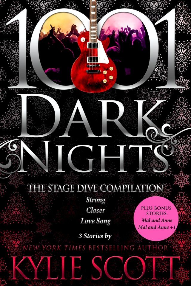  The Stage Dive Compilation: 3 Stories by Kylie Scott(Kobo/電子書)