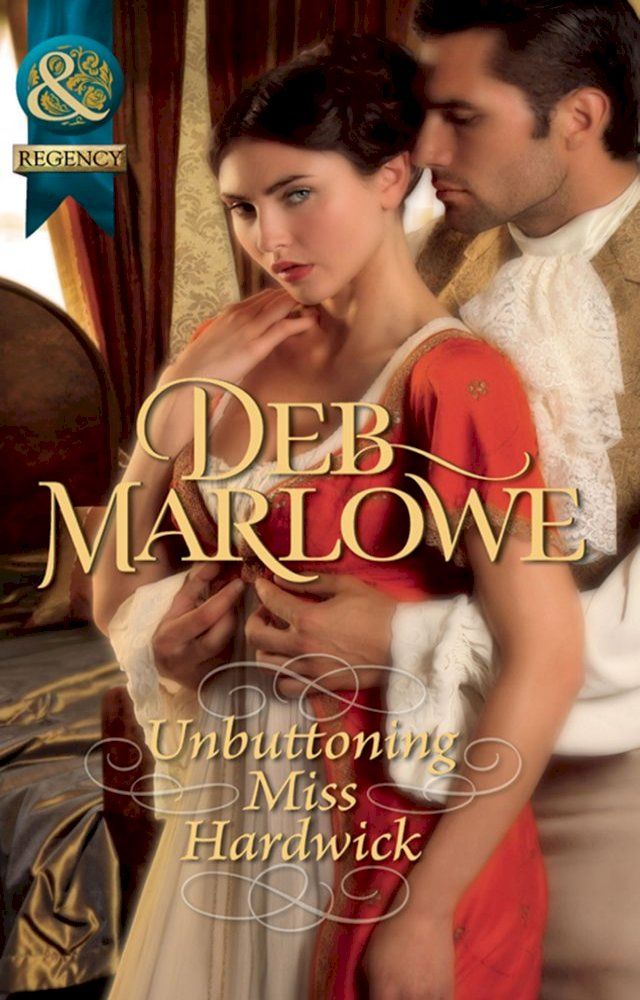  Unbuttoning Miss Hardwick (Mills & Boon Historical)(Kobo/電子書)