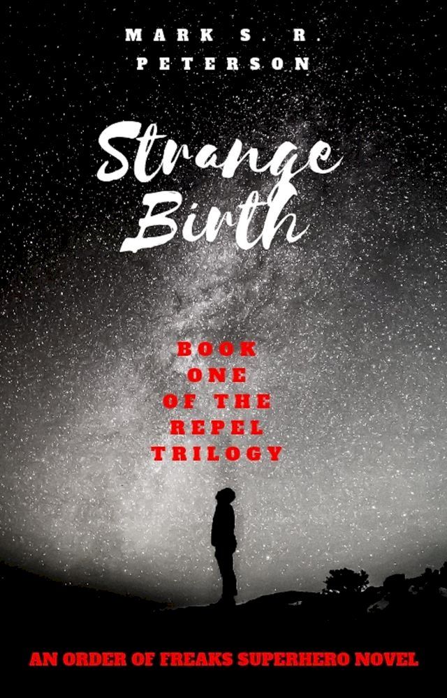  Strange Birth: Book One in the Repel Trilogy(Kobo/電子書)