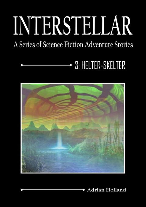 INTERSTELLAR - A Series of Science Fiction Adventure Stories(Kobo/電子書)