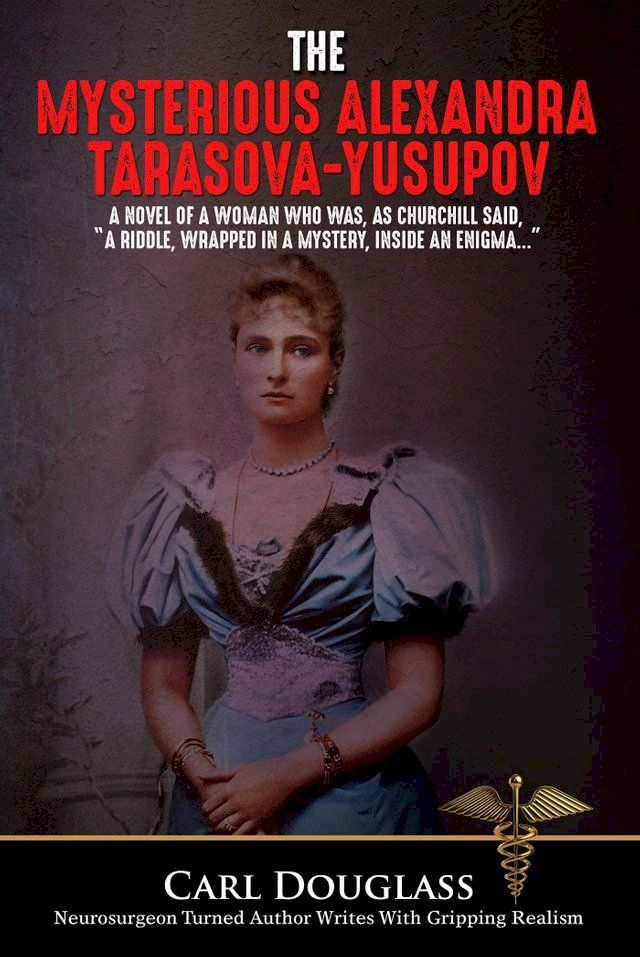  The Mysterious Alexandra Tarasova-Yusupov(Kobo/電子書)