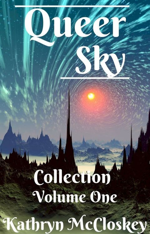 Queer Sky Volume One(Kobo/電子書)