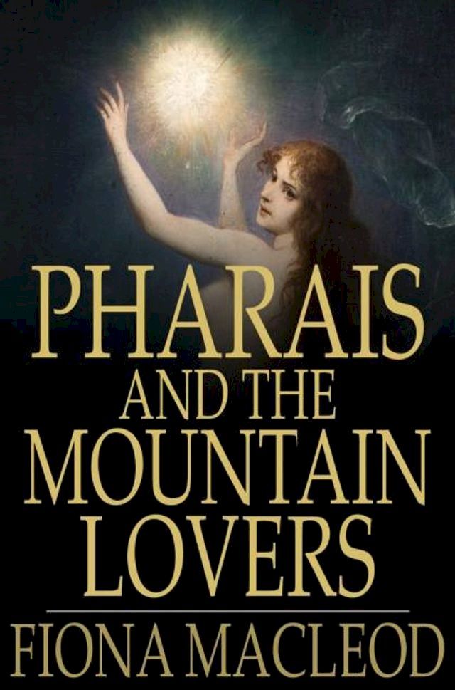  Pharais and The Mountain Lovers(Kobo/電子書)