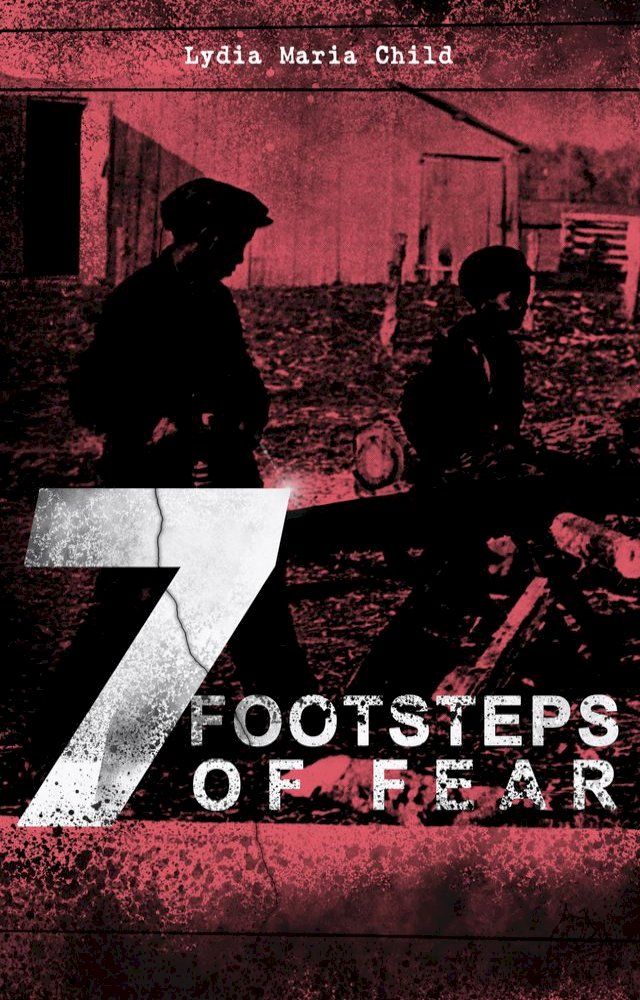  7 FOOTSTEPS OF FEAR(Kobo/電子書)