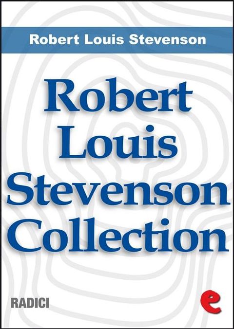 Robert Louis Stevenson Collection(Kobo/電子書)