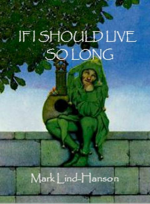 If I Should Live So Long(Kobo/電子書)