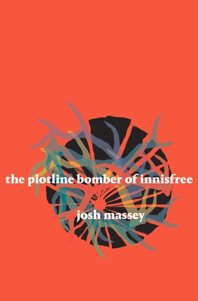  The Plotline Bomber of Innisfree(Kobo/電子書)