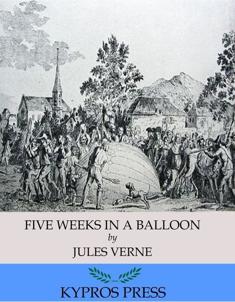 Five Weeks in a Balloon(Kobo/電子書)