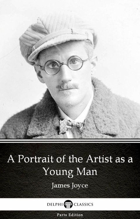 A Portrait of the Artist as a Young Man by James Joyce (Illustrated)(Kobo/電子書)