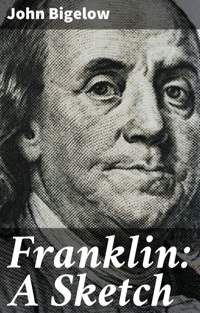  Franklin: A Sketch(Kobo/電子書)