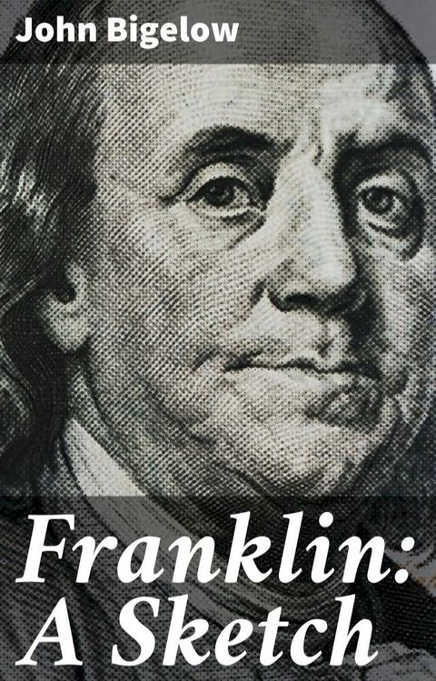 Franklin: A Sketch(Kobo/電子書)