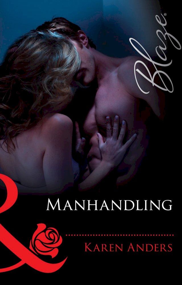  Manhandling (Mills & Boon Blaze)(Kobo/電子書)