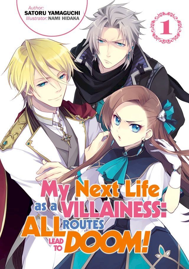  My Next Life as a Villainess: All Routes Lead to Doom! Volume 1(Kobo/電子書)