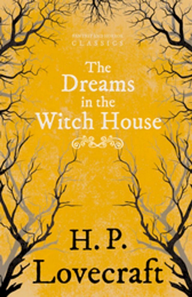  The Dreams in the Witch House (Fantasy and Horror Classics)(Kobo/電子書)