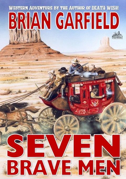 Seven Brave Men (A Brian Garfield Western)(Kobo/電子書)