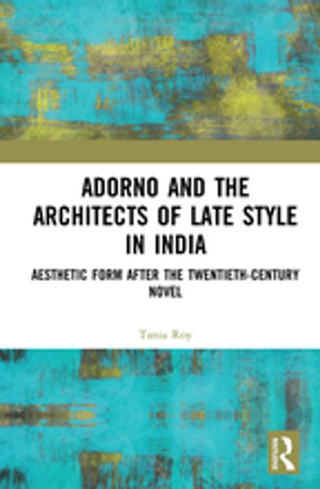  Adorno and the Architects of Late Style in India(Kobo/電子書)