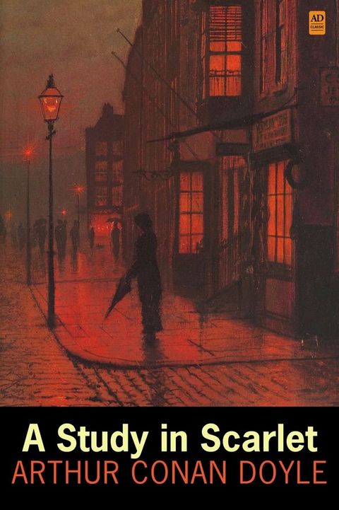 Sherlock Holmes: A Study in Scarlet (AD Classic Illustrated)(Kobo/電子書)