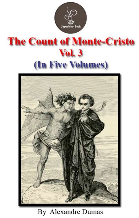 The count of Monte Cristo Vol.3 by Alexandre Dumas(Kobo/電子書)