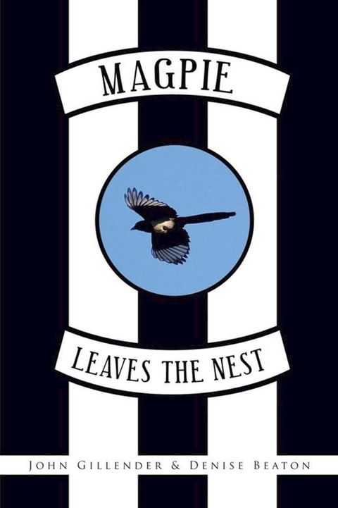 Magpie Leaves the Nest(Kobo/電子書)