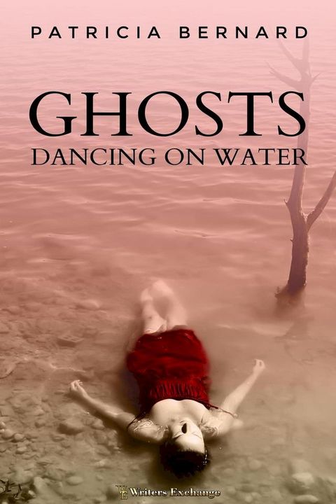 Ghosts Dancing on Water(Kobo/電子書)