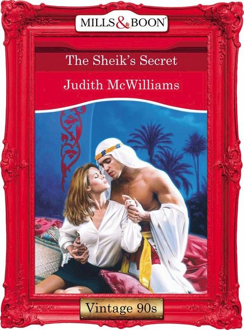 The Sheik's Secret (Mills & Boon Vintage Desire)(Kobo/電子書)