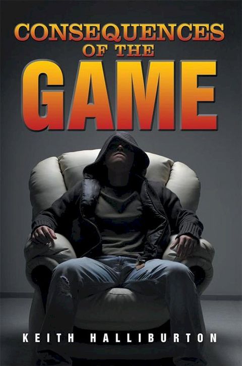 Consequences of the Game(Kobo/電子書)