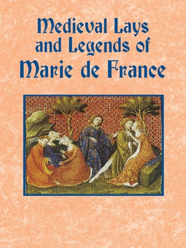  Medieval Lays and Legends of Marie de France(Kobo/電子書)