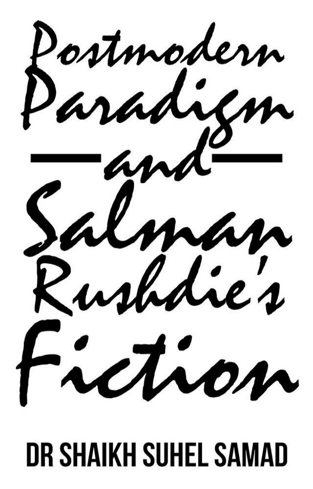  Postmodern Paradigm and Salman Rushdie’S Fiction(Kobo/電子書)