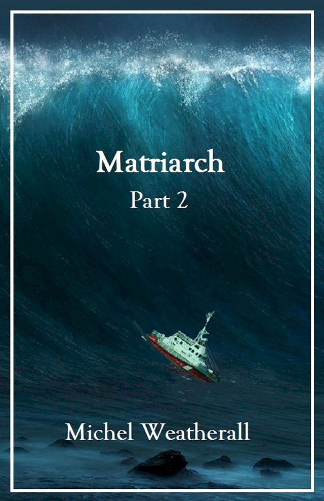  Matriarch, Part 2(Kobo/電子書)